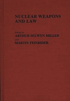 Nuclear Weapons and Law by Unknown