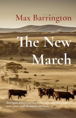 The New March: The Cooktown Murders by Barrington, Max