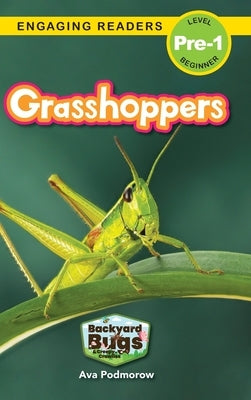 Grasshoppers: Backyard Bugs and Creepy-Crawlies (Engaging Readers, Level Pre-1) by Harvey, Sarah