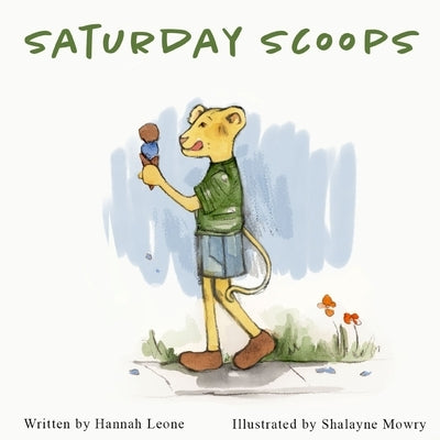 Saturday Scoops by Leone, Hannah