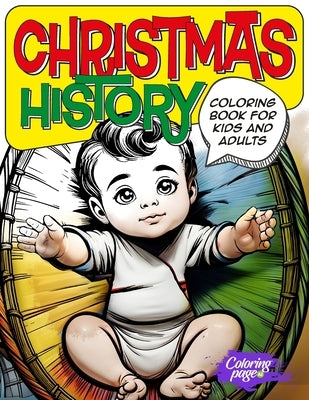 Christmas History Coloring Book for Kids and Adults: Nativity Story for Children, Origin of Santa Claus, Traditions, Christmas Food, Principles, Bibli by Ai, Coloring Page