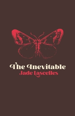 The Inevitable by Lascelles, Jade
