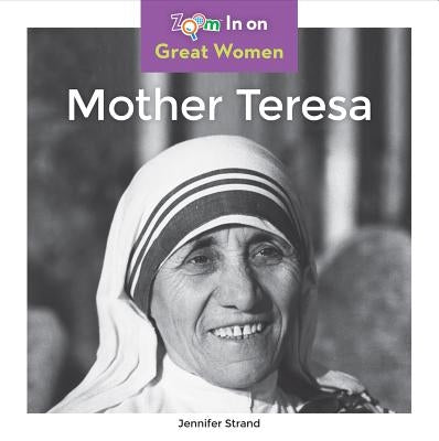Mother Teresa by Strand, Jennifer
