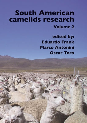 South American Camelids Research: Volume 2 by Frank, Eduardo