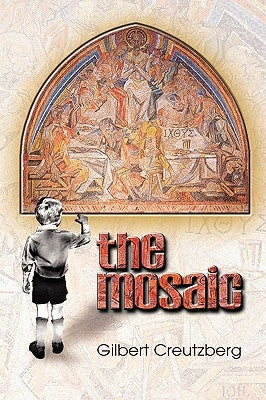The Mosaic by Creutzberg, Gilbert