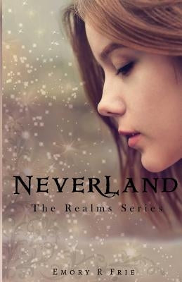 Neverland by Frie, Emory R.
