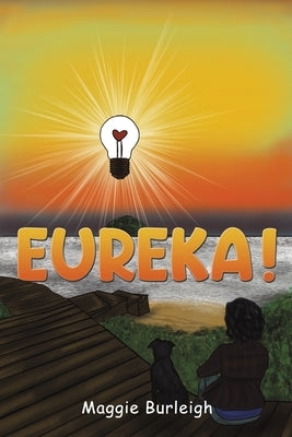 Eureka! by Burleigh, Maggie