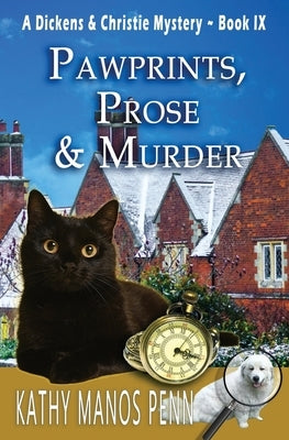 Pawprints, Prose & Murder: A Cozy English Animal Mystery by Manos Penn, Kathy