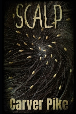 Scalp by Pike, Carver