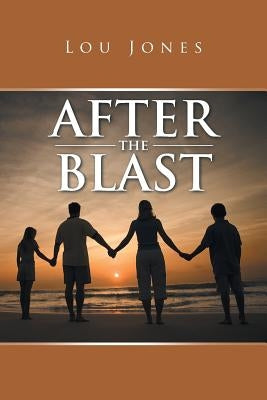 After the Blast by Jones, Lou