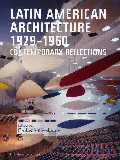 Latin American Architecture 1929-1960 by Riley, Terrence