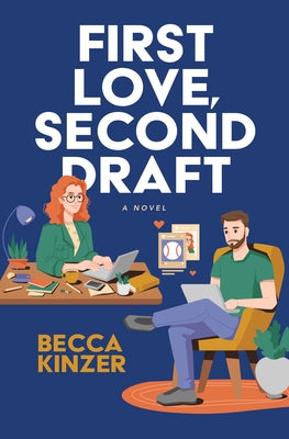First Love, Second Draft by Kinzer, Becca