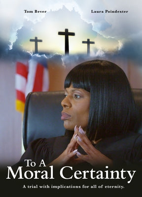To a Moral Certainty by Bridgestone Multimedia Group