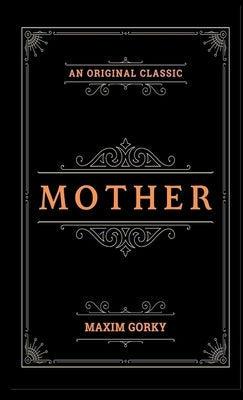 Mother by Maxim Gorky