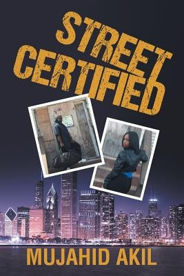 Street Certified by Akil, Mujahid