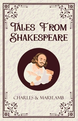 Tales From Shakespeare by Charles