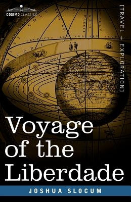 Voyage of the Liberdade by Slocum, Joshua