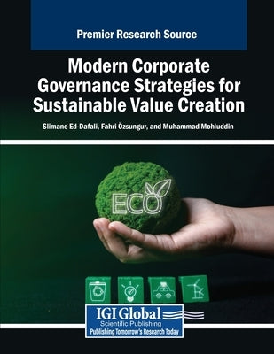 Modern Corporate Governance Strategies for Sustainable Value Creation by Ed-Dafali, Slimane