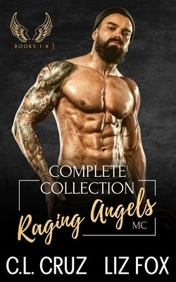 Raging Angels MC: The Complete Collection by Fox, Liz