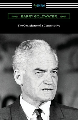 The Conscience of a Conservative by Goldwater, Barry