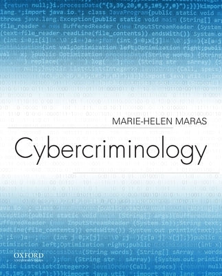 Cybercriminology by Maras, Marie-Helen