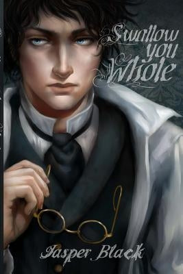 Swallow You Whole by Black, Jasper