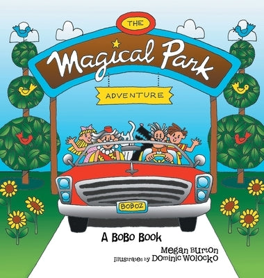 The Magical Park Adventure: A Bobo Book by Burton, Megan