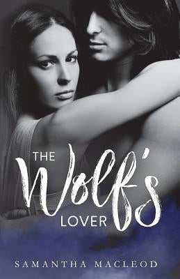 The Wolf's Lover by MacLeod, Samantha