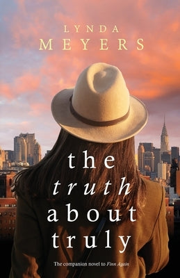 The Truth About Truly by Meyers, Lynda