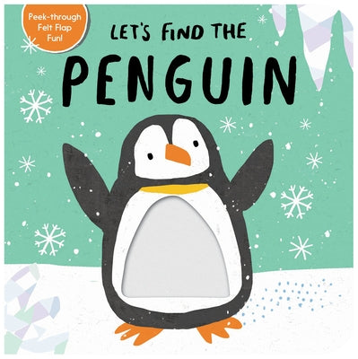 Let's Find the Penguin by Tiger Tales