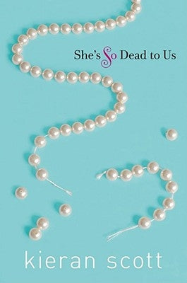 She's So Dead to Us by Scott, Kieran