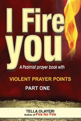 I Fire You part one by Olayeri, Tella
