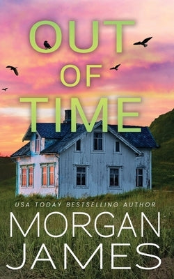 Out of Time by James, Morgan