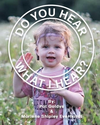 Do You Hear What I Hear? by Everhardt, Marlene Shipley