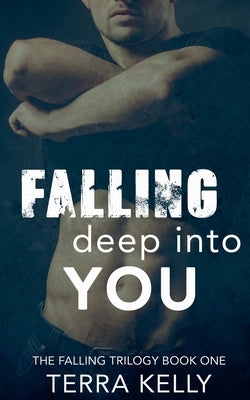 Falling Deep Into You by Kelly, Terra