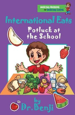 International Eats, Potluck at the School by Benjamin-Lambert, Verna R.