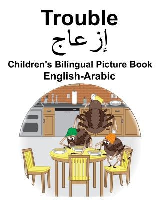 English-Arabic Trouble Children's Bilingual Picture Book by Carlson, Suzanne