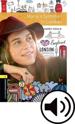 Oxford Bookworms 3e 1 Marias Summer in London MP3 Pack by Wakefield