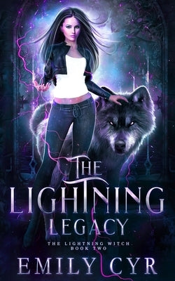 The Lightning Legacy by Cyr, Emily