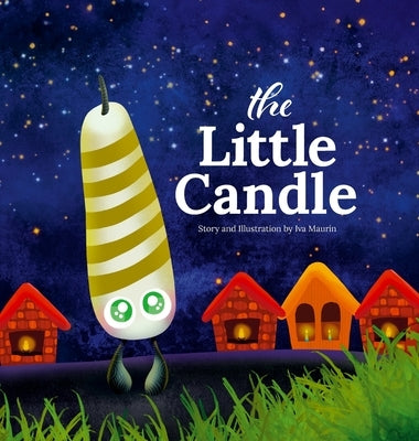 The Little Candle by Maurin, Iva