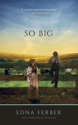 So Big by Ferber, Edna