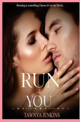 Run to You by Martin, Madeline