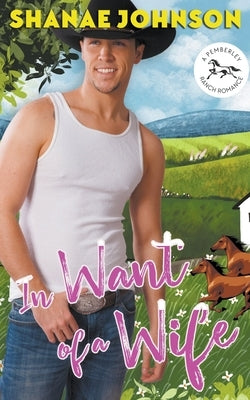 In Want of a Wife by Johnson, Shanae