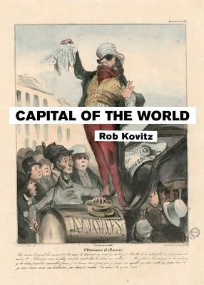 Capital of the World by Kovitz, Rob