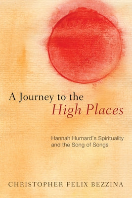 A Journey to the High Places by Bezzina, Christopher Felix