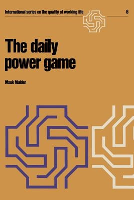 The Daily Power Game by Mulder, M.