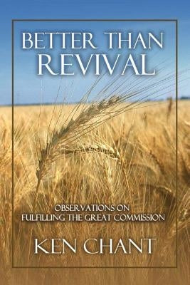 Better Than Revival by Chant, Ken