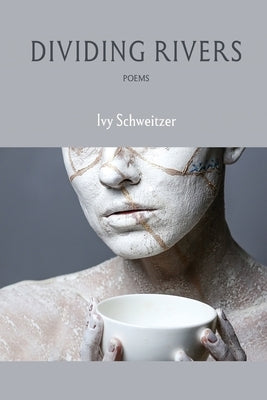 Dividing Rivers by Schweitzer, Ivy