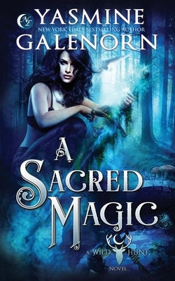 A Sacred Magic by Galenorn, Yasmine
