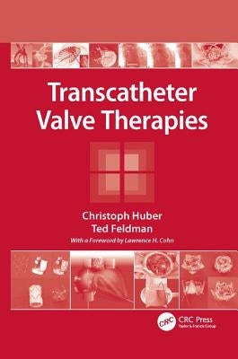Transcatheter Valve Therapies by Huber, Christoph